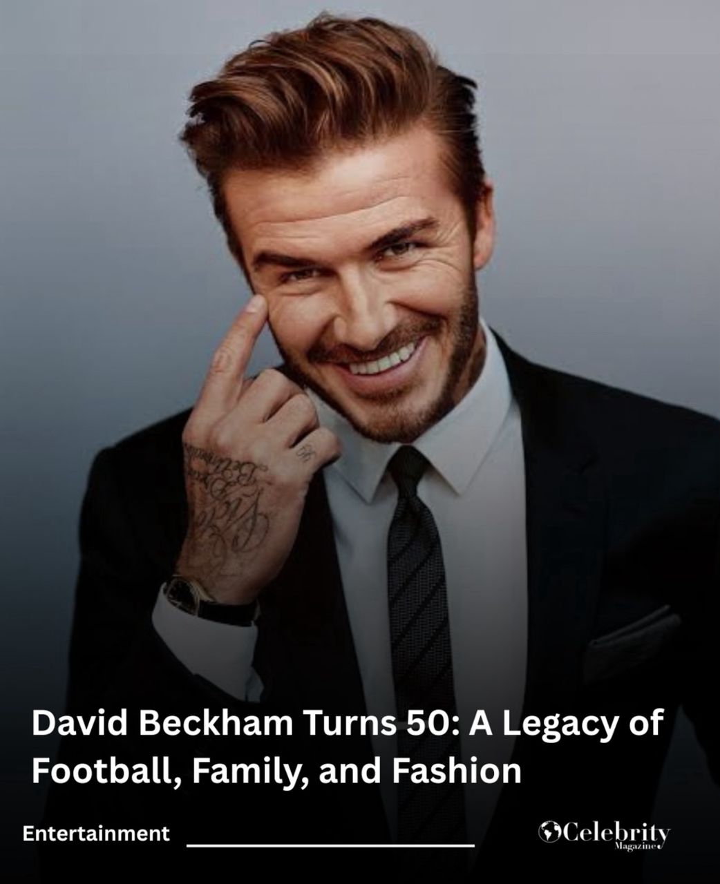 David Beckham Turns 50: A Legacy of Football, Family, and Fashion